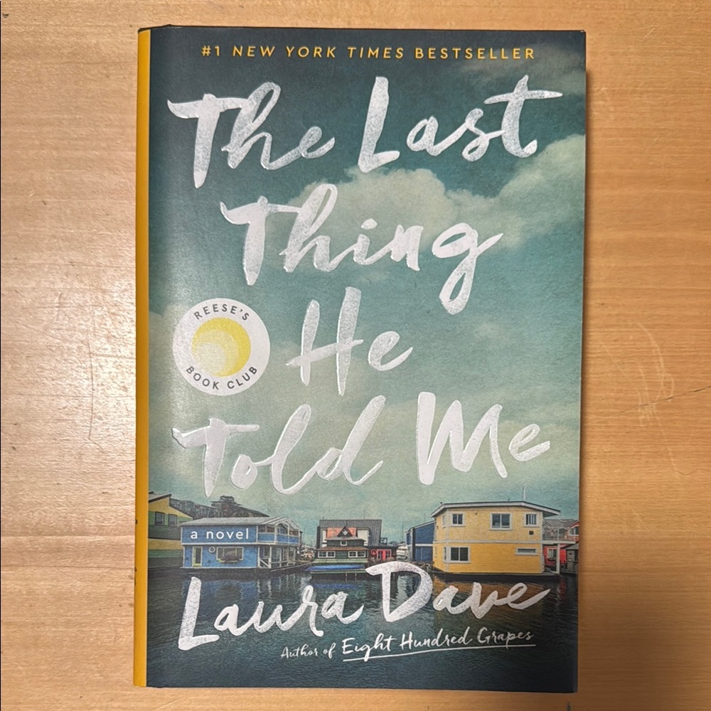The Last Thing He Told Me - Laura Dave Hardcover